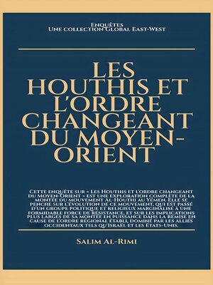 cover image of Les Houthis et l'ordre changeant du Moyen-Orient